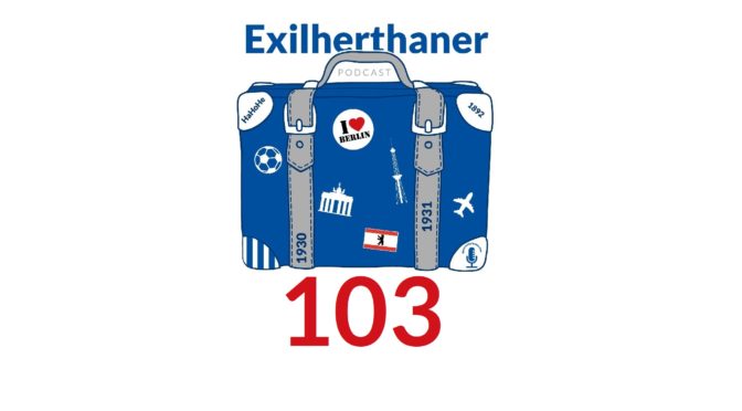 Exilherthaner Podcast Folge 103 (Wordpress)