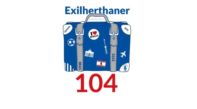Exilherthaner Podcast Folge 104 (Wordpress)