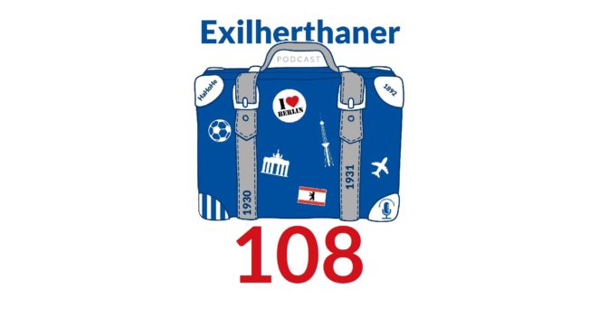 Exilherthaner Podcast Folge 108 (Wordpress)